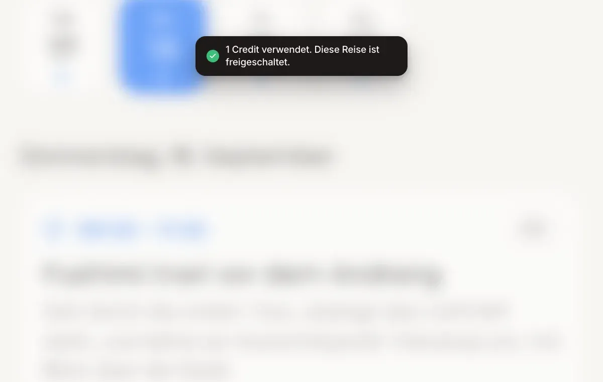 Ein Hinweis mit dem Text „1 Credit verwendet. Diese Reise ist freigeschaltet." über einer Reiseroute.